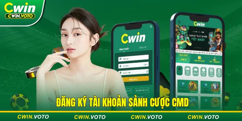 Thực hiện đăng ký tài khoản và đặt cược tại CMD Cwin
