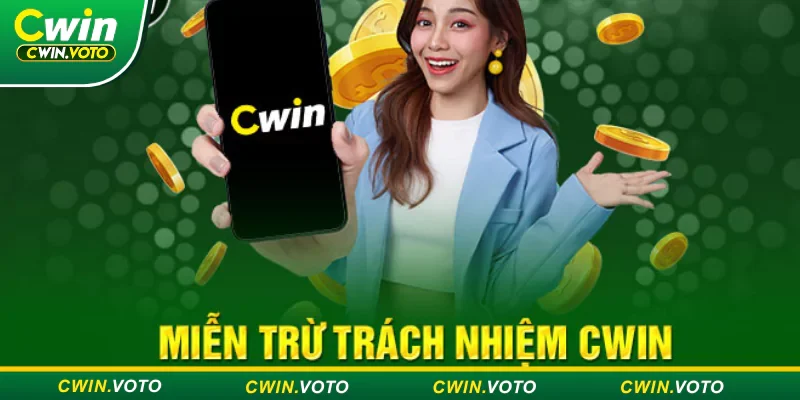 Miễn trừ trách nhiệm Cwin | Cập nhật bộ quy tắc mới nhất 1 Miễn trừ trách nhiệm được xây dựng để tạo một sân chơi lành mạnh