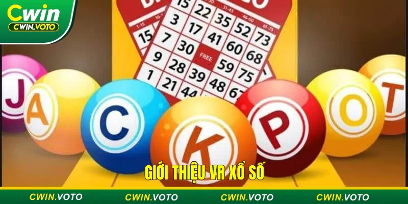 VR xổ số - Trải nghiệm sân chơi cá cược công nghệ thực tế ảo 1 VR xổ số được kết hợp giữa công nghệ thực tế ảo và xổ số truyền thống